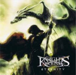 Knights Of Round : Eternity